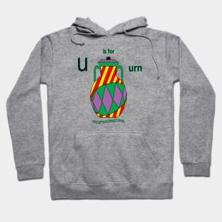 u is for urn Hoodie